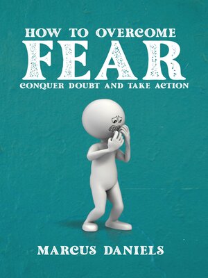 cover image of How to Overcome Fear--Conquer Doubt and Take Action